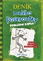 Deník malého poseroutky Poslední kapka - Jeff Kinney