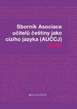 Sborník Asociace učitelů češtiny jako cizího jazyka 2010 - Kateřina Hlínová - e-kniha