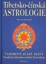 Tibetsko-čínská astrologie - Tajemství zlaté želvy - Ursula Richter, Marcus Dannfeld