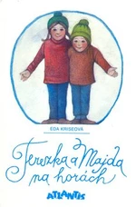 Terezka a Majda na horách - Eda Kriseová, Dagmar Berková