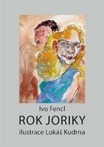 Rok Joriky - Ivo Fencl, Lukáš Kudrna