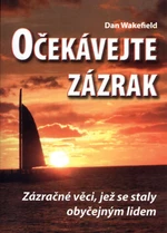 Očekávejte zázrak - Dan Wakefield