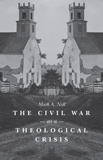 The Civil War as a Theological Crisis