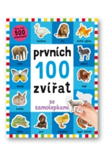 Prvních 100 zvířat se samolepkami Kimberley Faria, Robyn Newton, Kate Ward,