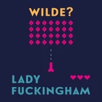 Lady Fuckingham - Oscar Wilde - audiokniha