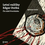 Letní valčíky - Edgar Dutka, Aleš Procházka - audiokniha