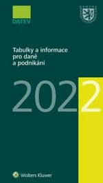 Tabulky a informace pro daně a podnikání 2022 - Ivan Brychta, Marie Hajšmanová, Petr Kameník