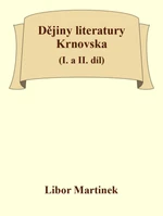 Dějiny literatury Krnovska (I. a II. díl) - Libor Martinek - e-kniha