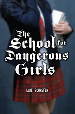 The School for Dangerous Girls