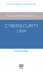 Advanced Introduction to Cybersecurity Law