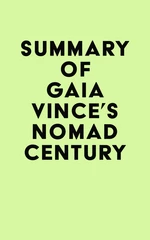 Summary of Gaia Vince's Nomad Century
