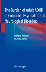 The Burden of Adult ADHD in Comorbid Psychiatric and Neurological Disorders