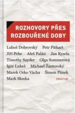 Rozhovory přes rozbouřené doby - Denisa Novotná