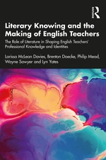 Literary Knowing and the Making of English Teachers