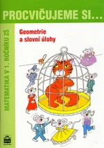 Procvičujeme si...Geometrie a slovní úlohy 1.r.