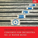 Filharmonie Brno, János Ferencsik – Händel: Koncert pro orchestr č. 25 "Vodní hudba"