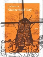 Nizozemské listy - Ivo Šebestík, Karel Šebestík