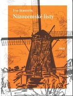 Nizozemské listy - Ivo Šebestík, Karel Šebestík