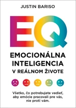 Emocionálna inteligencia v reálnom živote - Justin Barisová