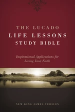 NKJV, The Lucado Life Lessons Study Bible