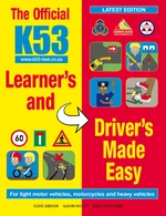 The Official K53 Learnerâs and Driverâs Made Easy