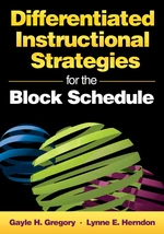 Differentiated Instructional Strategies for the Block Schedule