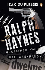 Ralph Haynes â Godfather van die Wes-Rand