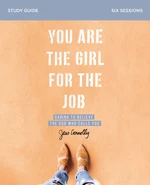 You Are the Girl for the Job Study Guide