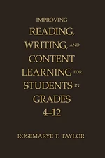 Improving Reading, Writing, and Content Learning for Students in Grades 4-12