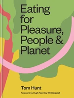 Eating for Pleasure, People & Planet