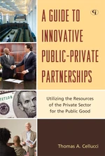 A Guide to Innovative Public-Private Partnerships