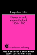 Women In Early Modern England, 1500-1700