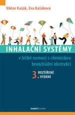 Inhalační systémy v léčbě nemocí s chronickou bronchiální obstrukcí - Viktor Kašák, Eva Kašáková