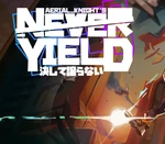 Aerial_Knight's Never Yield Steam CD Key