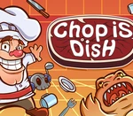 Chop is dish Steam CD Key