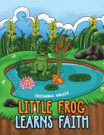 Little Frog learns Faith