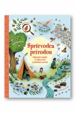 Sprievodca prírodou - Emily Bone, Alice James