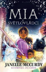 Mia a světlovládci - Janelle McCurdy - e-kniha