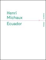 Ecuador - Henri Michaux