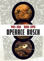 Operace Bosch - Lepée Denis, Yves Jégo