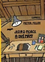 Jedno morče a dvě mámy - Pieter Feller, Niels de Hoog