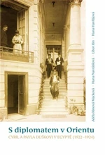 S diplomatem v Orientu - Adéla Jůnová Macková, Libor Jůn, Hana Havlůjová, Hana Navrátilová