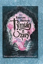 Tymián z Oxary - Kateřina Blažková, Nanako Ishida