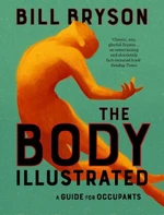 The Body Illustrated: A Guide for Occupants (Defekt) - Bill Bryson