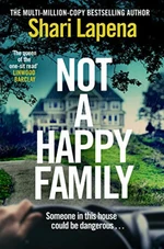 Not a Happy Family - Shari Lapena