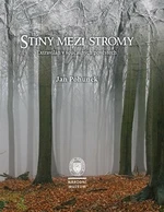 Stíny mezi stromy - Jan Pohunek