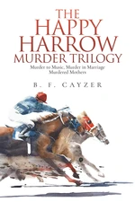 The Happy Harrow Murder Trilogy
