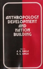 Anthropology Development and Nation Building