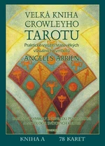 Velká kniha Crowleyho Tarotu - Angeles Arrienová