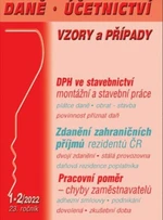 Daně, účetnictví, vzory a případy 1-2/2022 - Václav Benda, Martin Děrgel, Ladislav Jouza